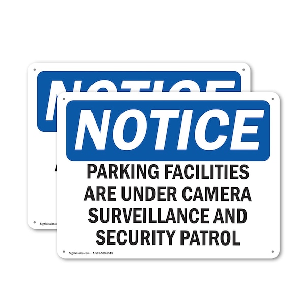 Signmission Parking Facilities Surveillance Patrols OSHA Notice Sign, Plastic, 10in W x 7in L, 2PK OS-2PACK-NS-P-710-L-16321 - main